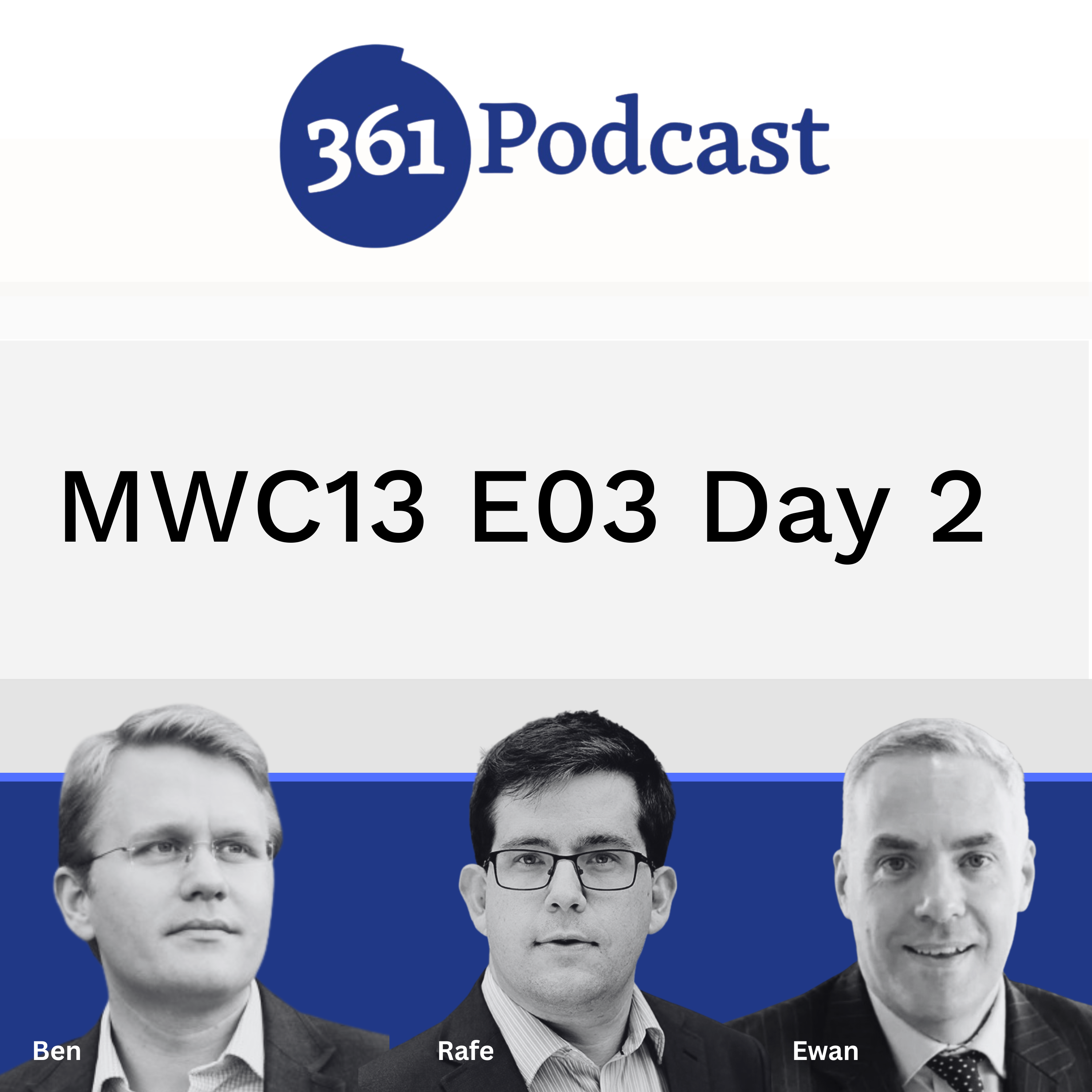 MWC13 E03 Day 2